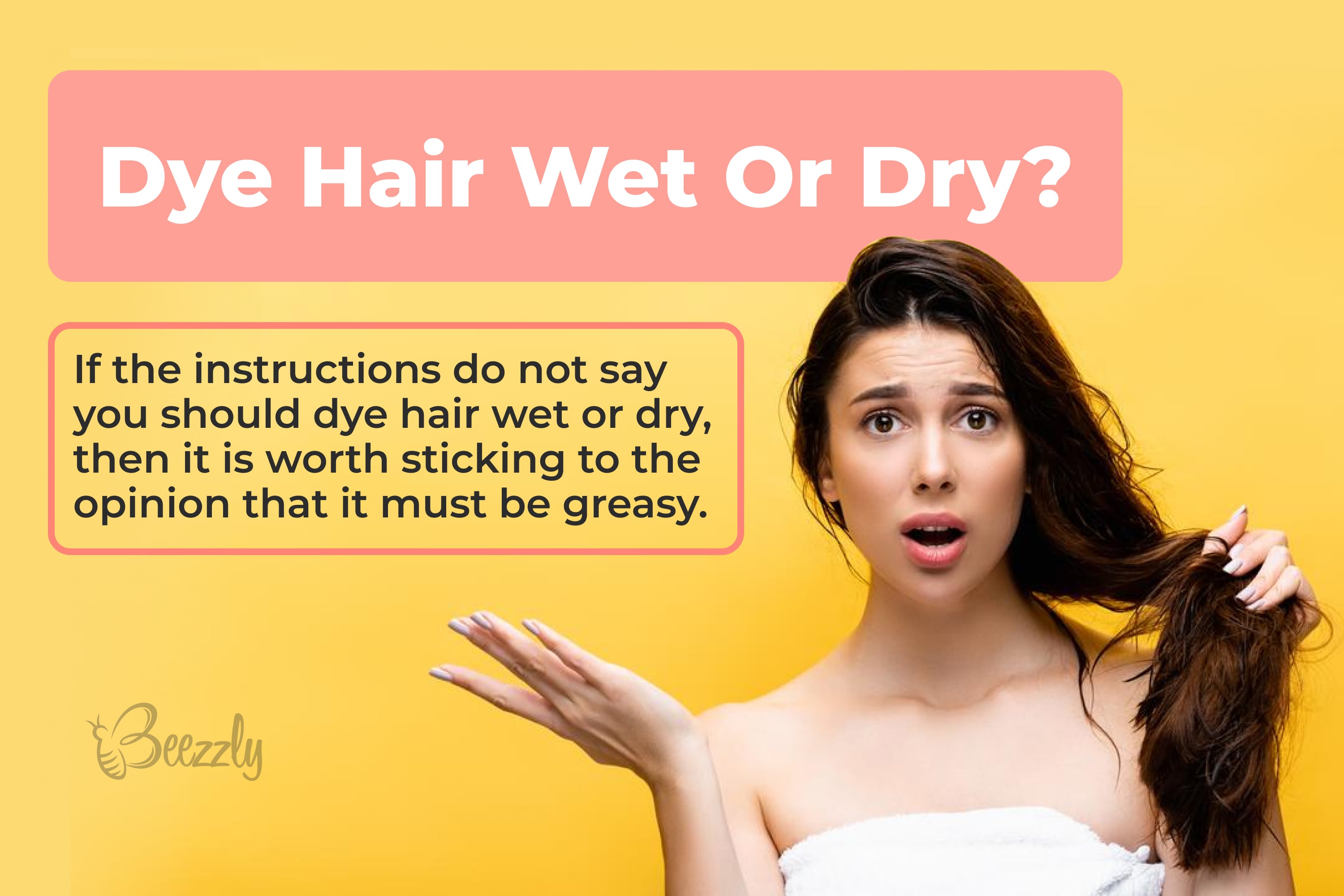 Dye hair wet or dry