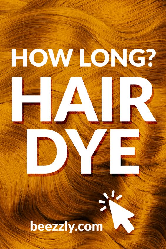 how long hair dye