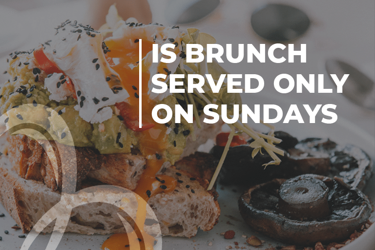 Is brunch served only on Sundays