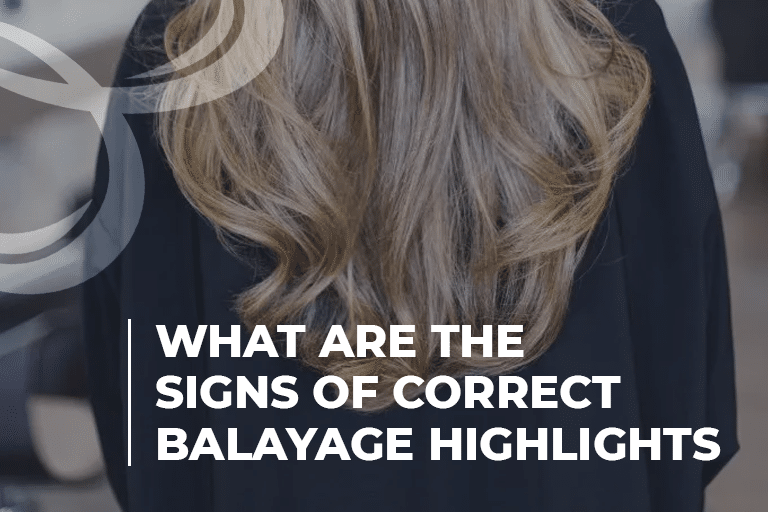 What Are the Signs Of Correct Balayage Highlights