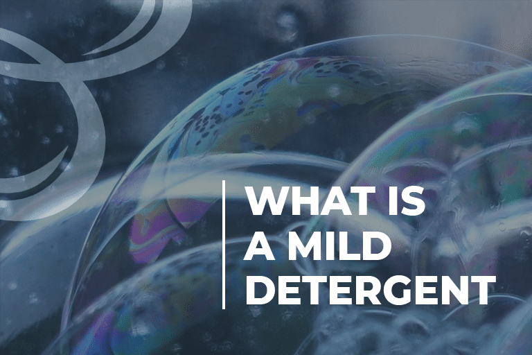 What Is a Mild Detergent