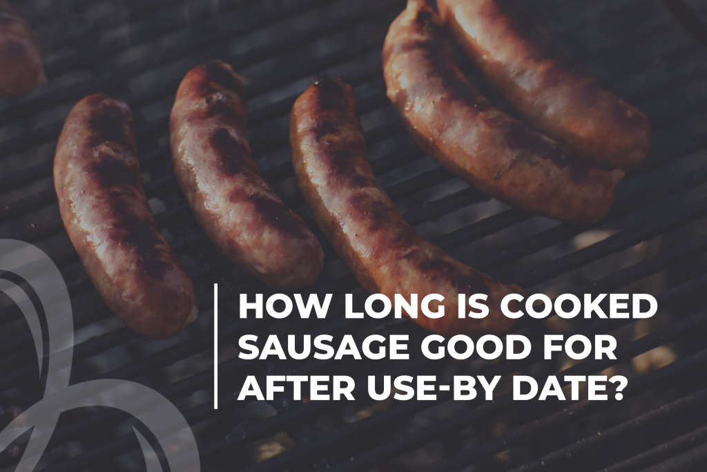 How Long Does Cooked Sausage Last In The Fridge? Beezzly