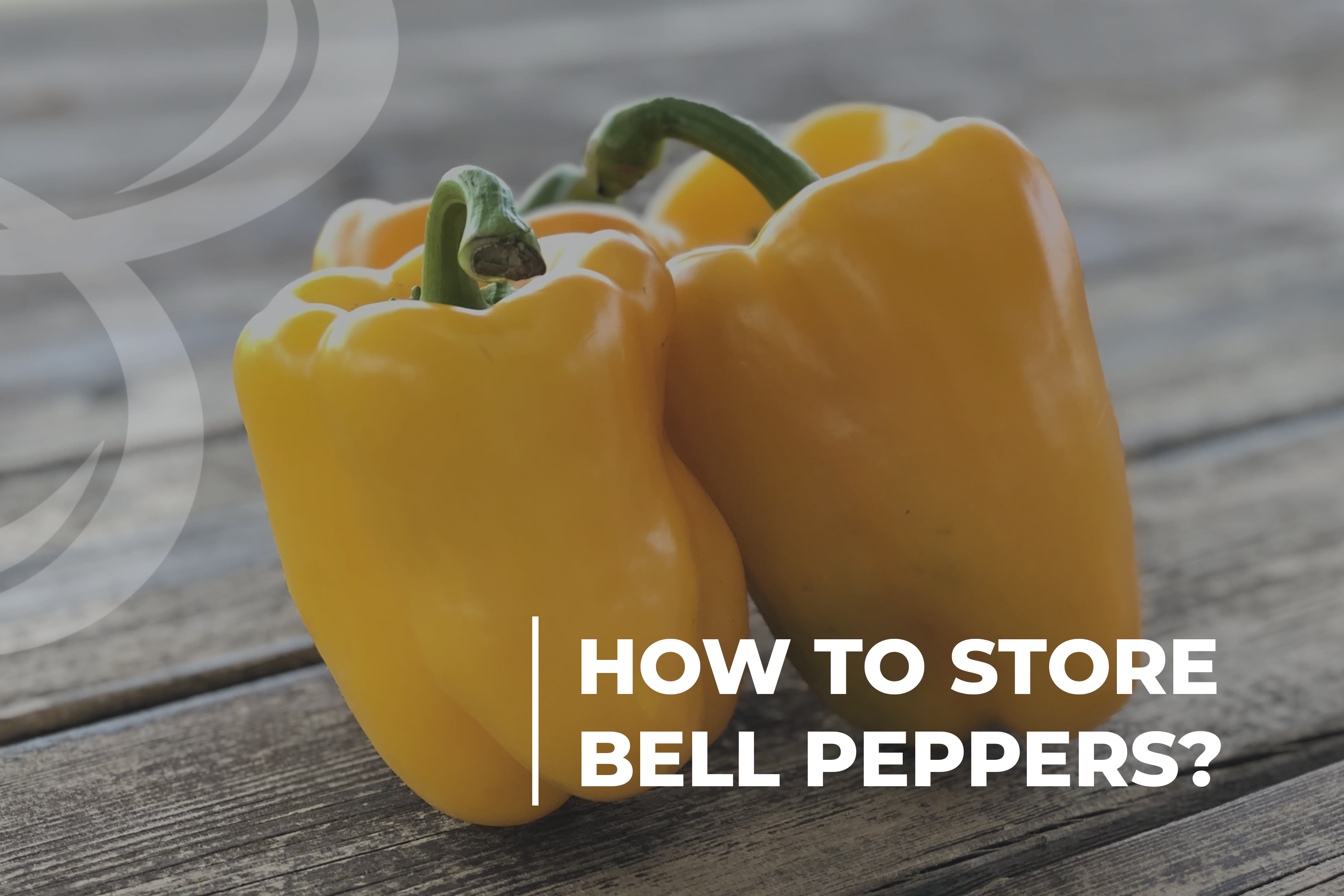 How to store bell peppers