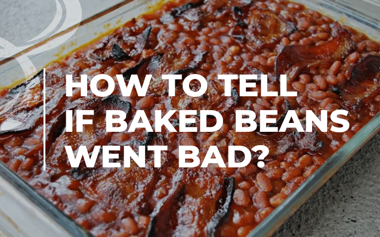 How to Tell If Baked Beans Went Bad