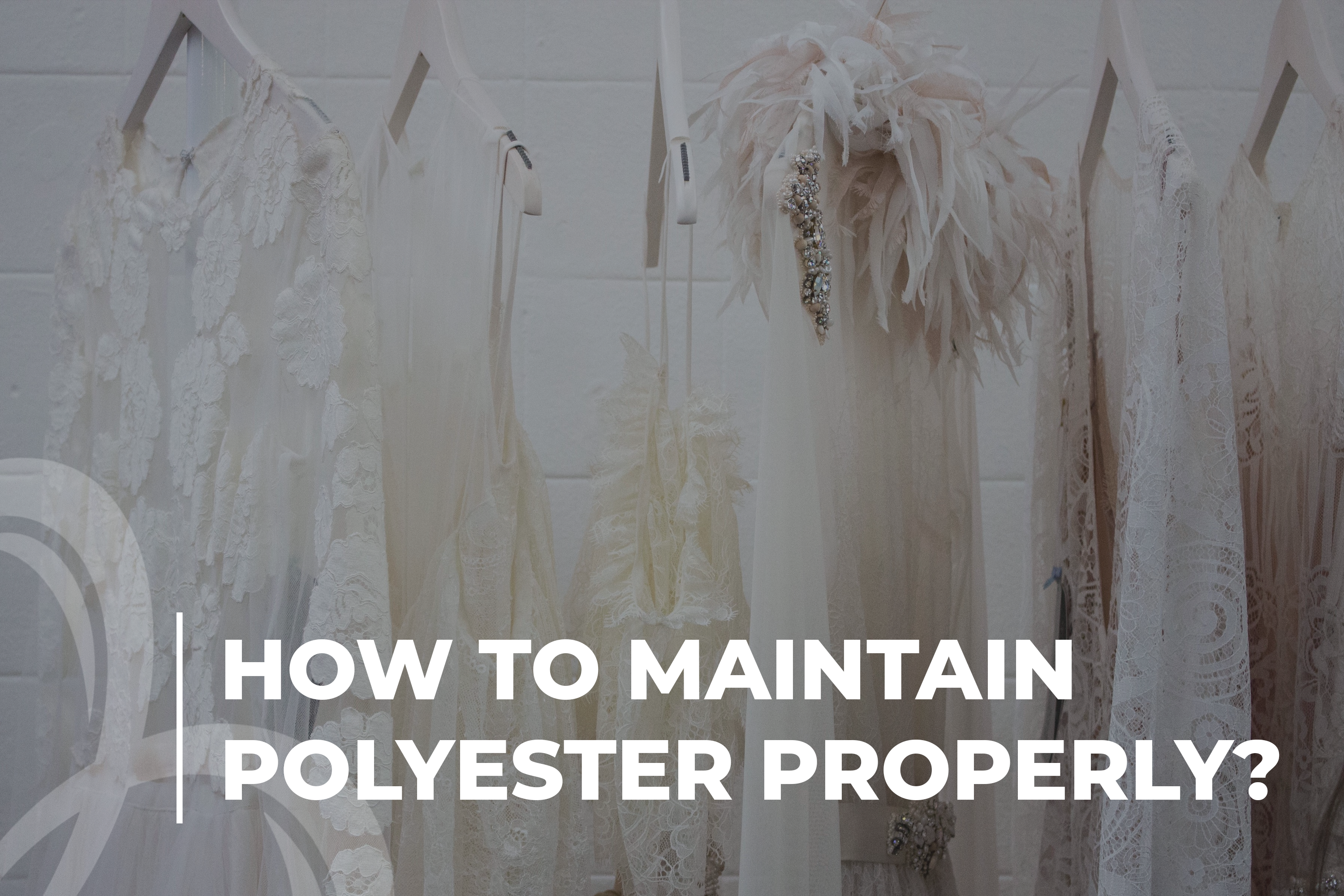 How to Maintain Polyester Properly