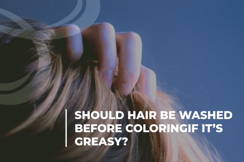 Should I Wash My Hair Before Dying It? | Useful Information - Beezzly