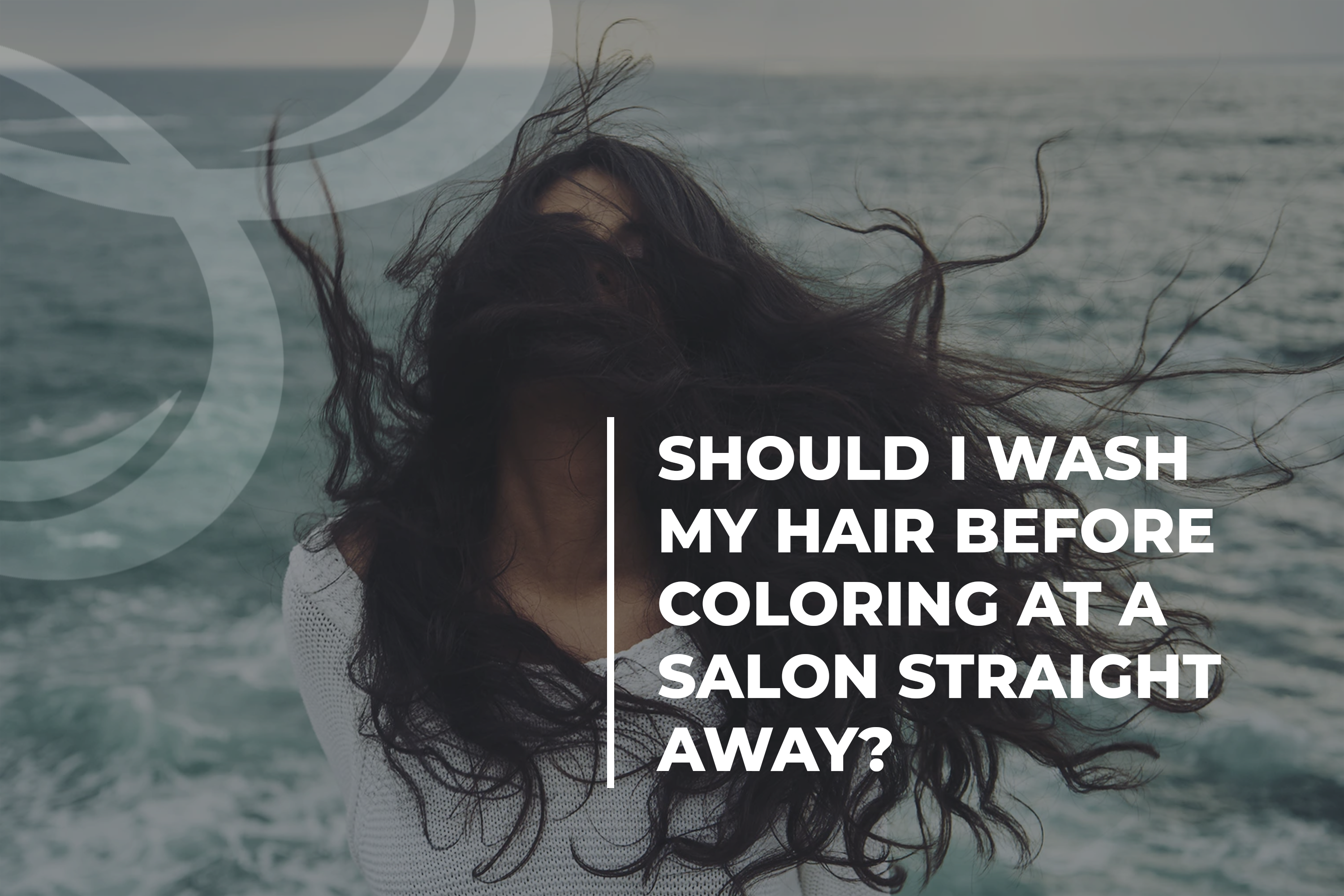 Should I wash my hair before coloring at a salon straight away