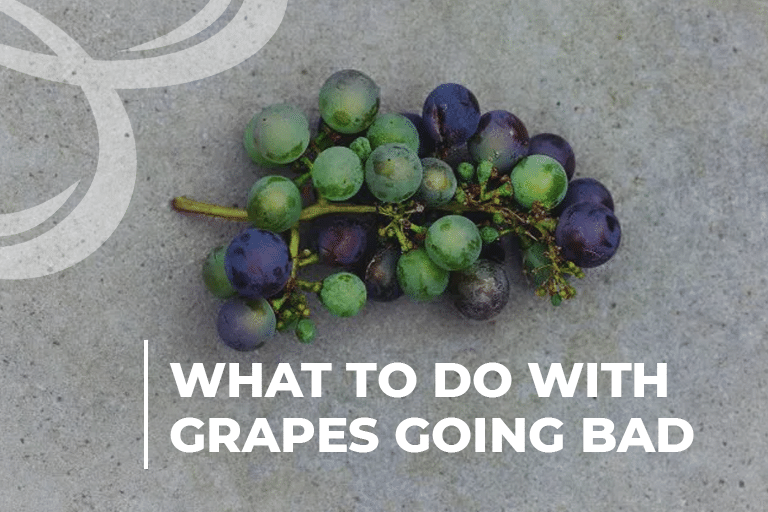 What to Do With Grapes Going Bad