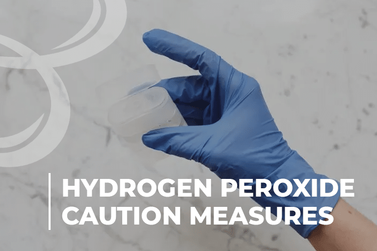 Hydrogen Peroxide Caution Measures