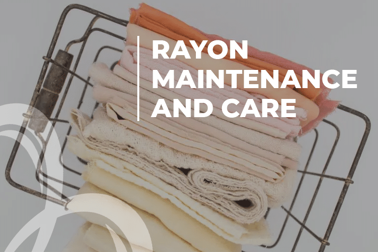 Rayon Maintenance And Care