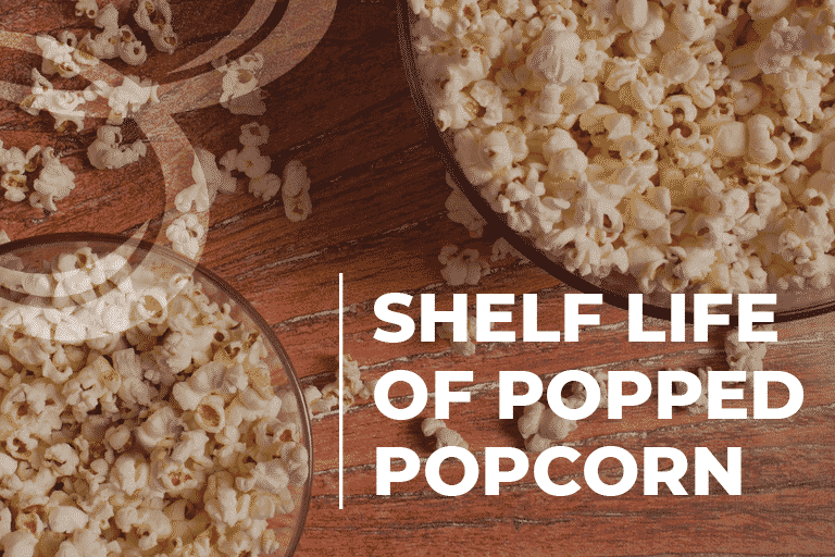 shelf life of popped popcorn