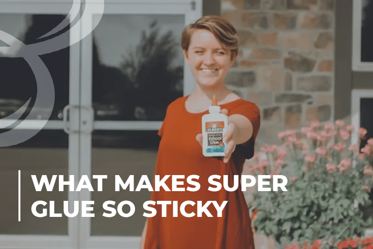 What Makes Super Glue So Sticky
