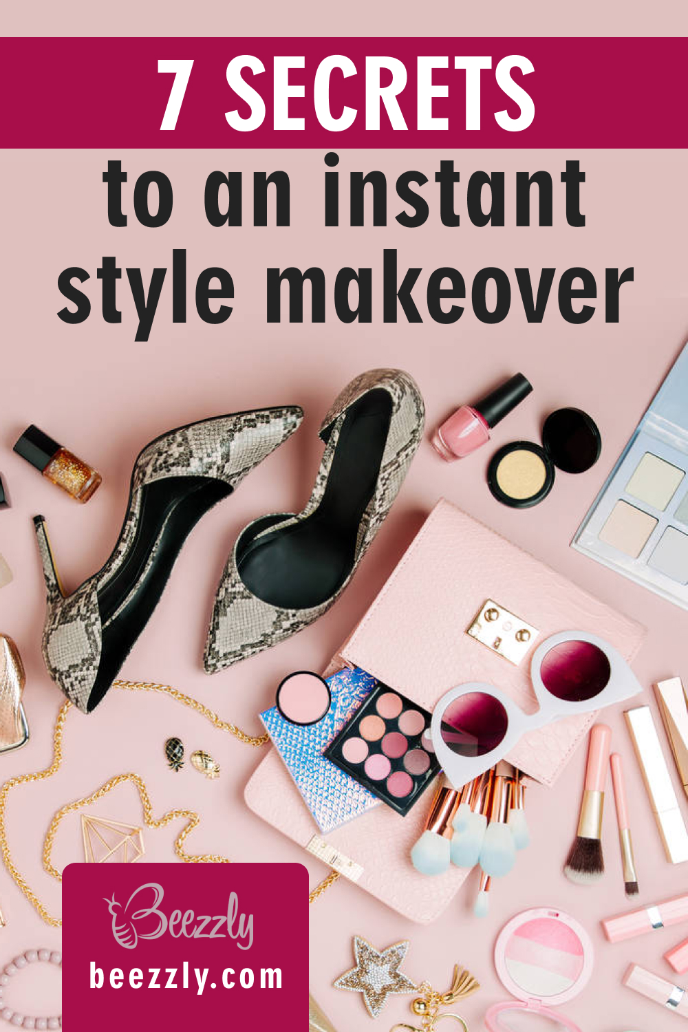 7 Secrets to an Instant Style Makeover