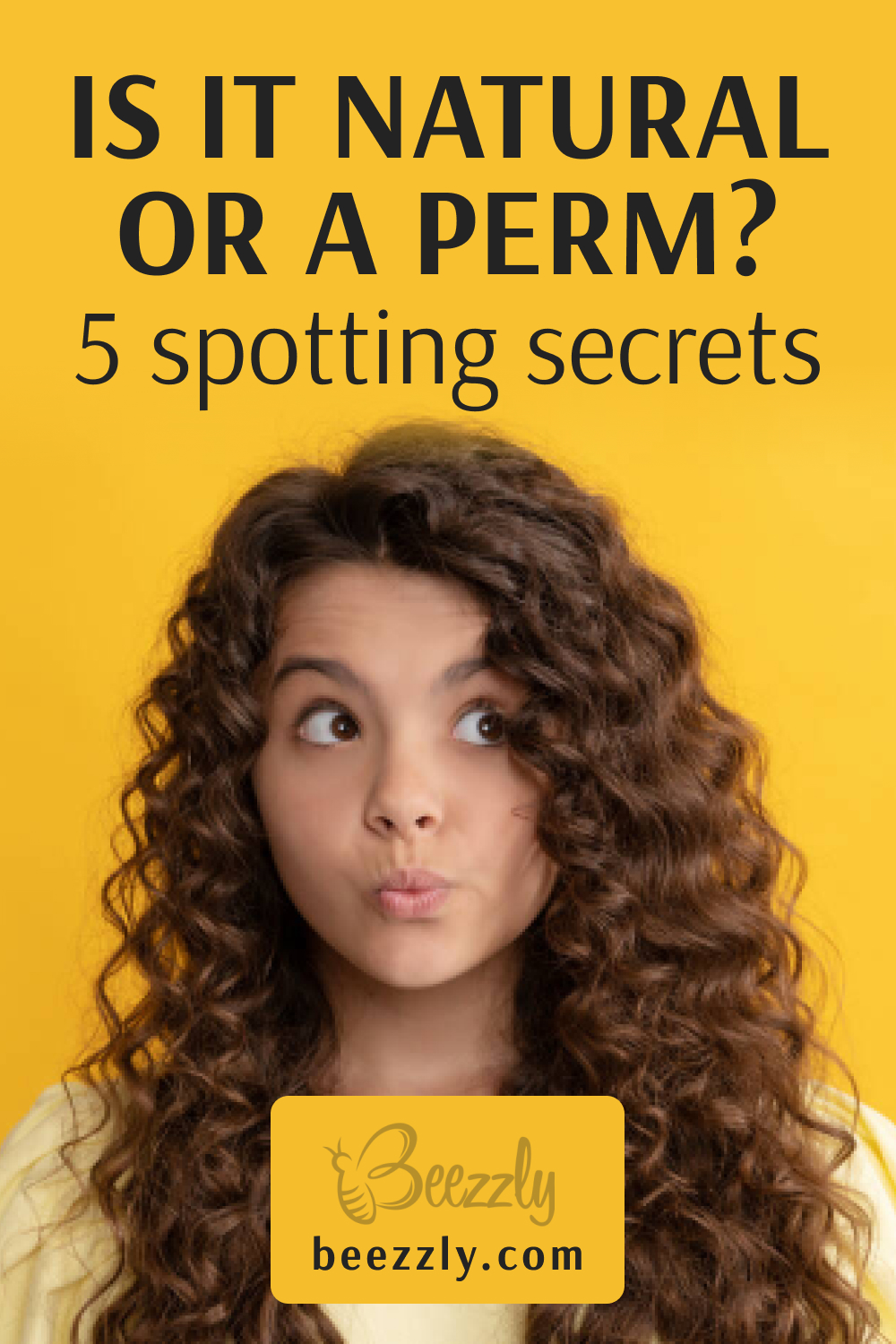 Is it Natural or a Perm 5 Spotting Secrets