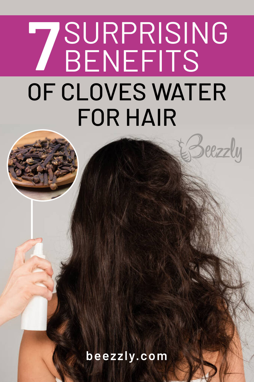 7 Surprising Benefits of Cloves Water for Hair