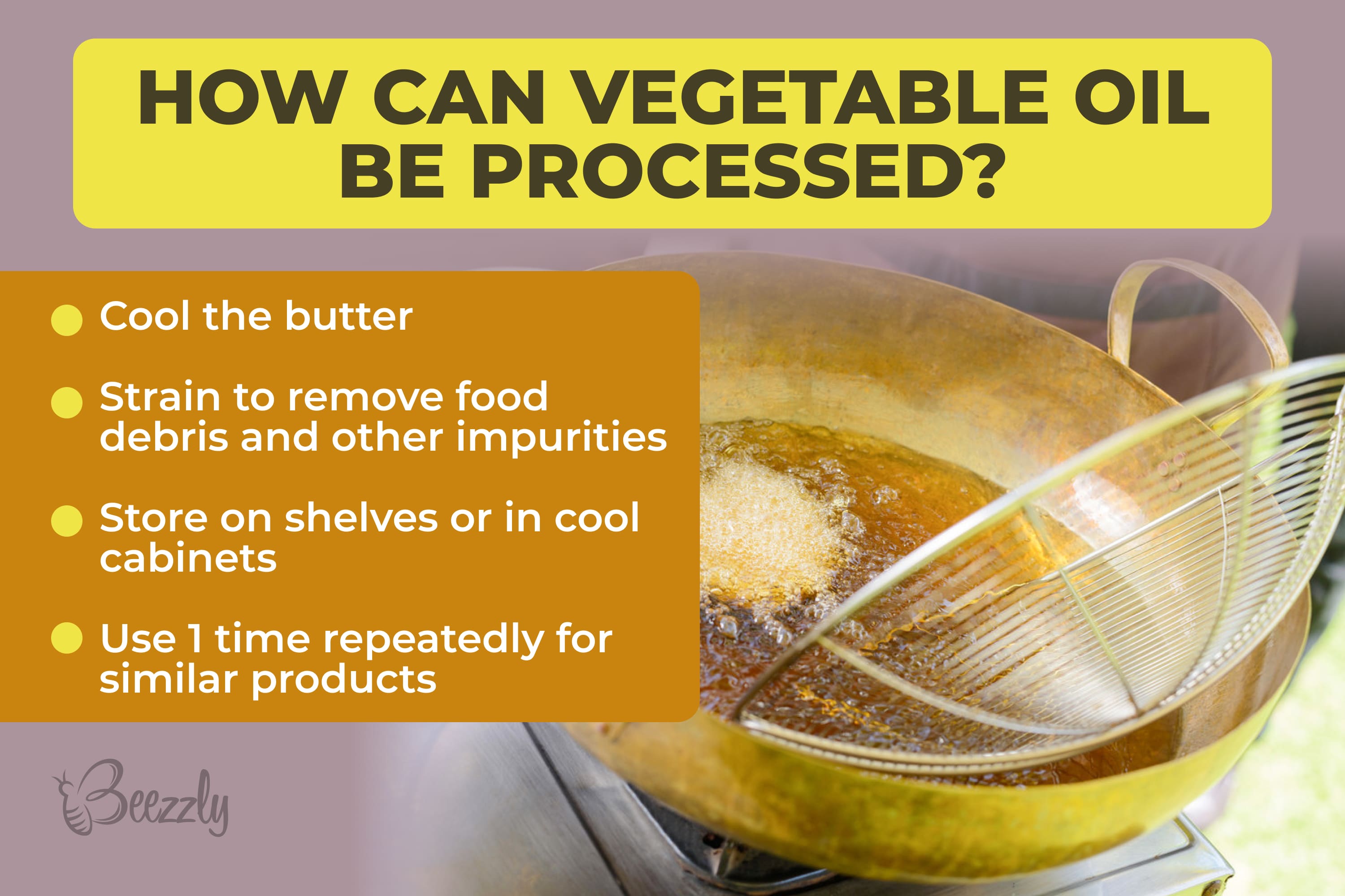 How can vegetable oil be processed
