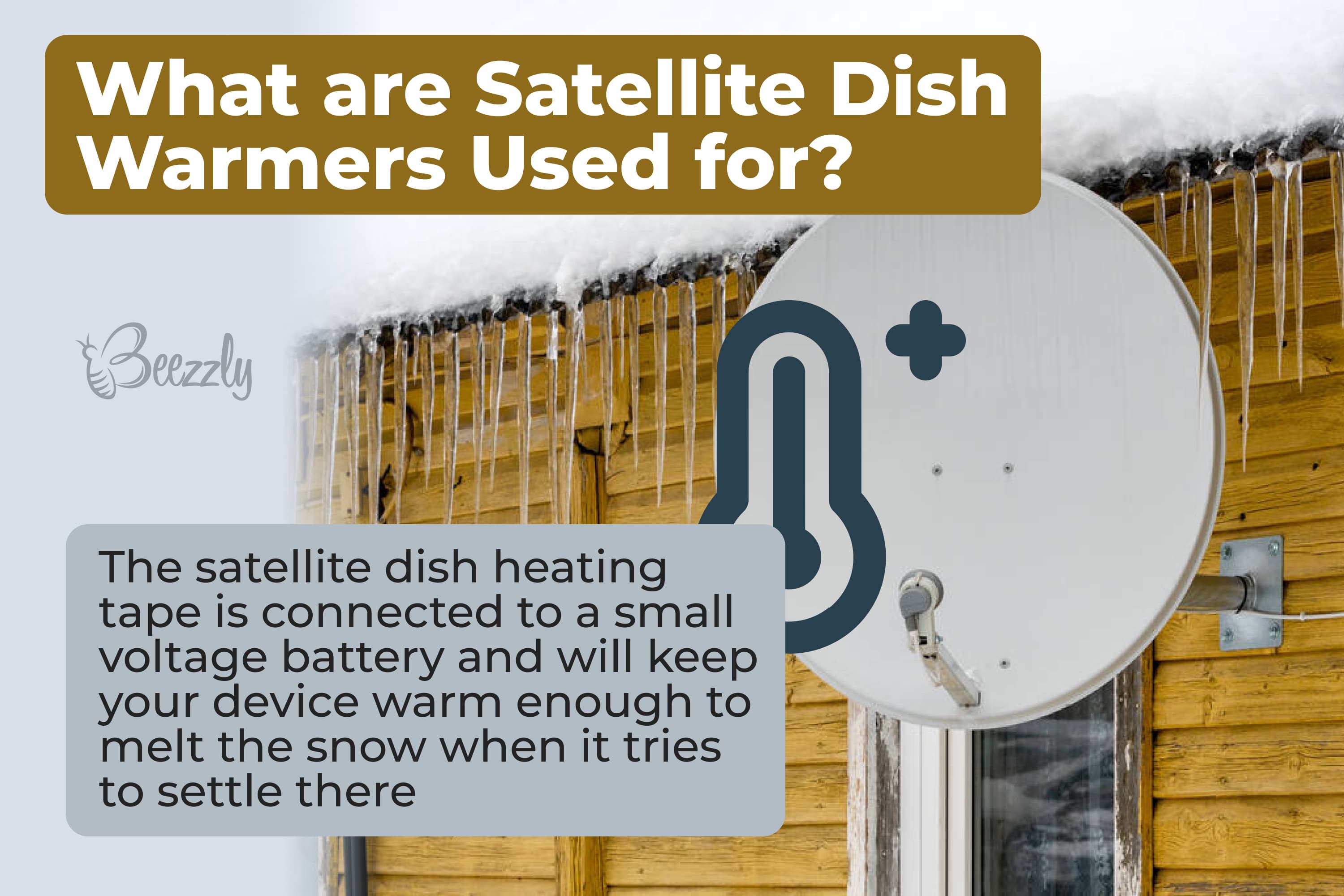 What are satellite dish warmers used for