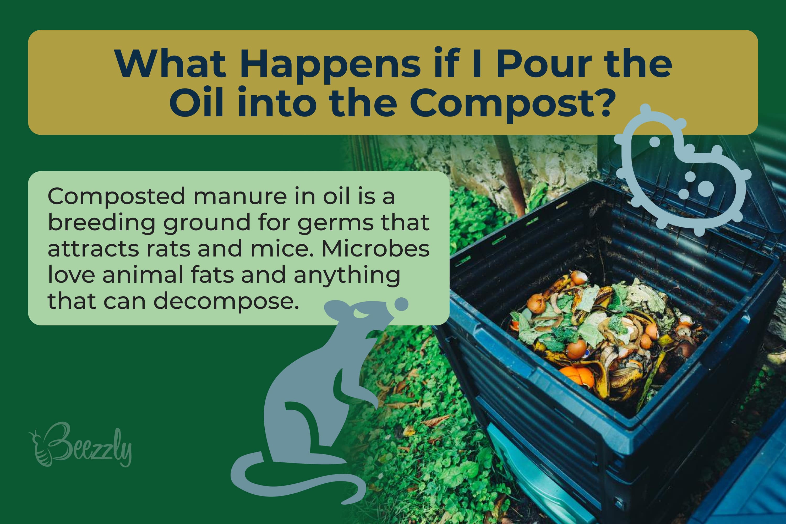 What happens if I pour the oil into the compost