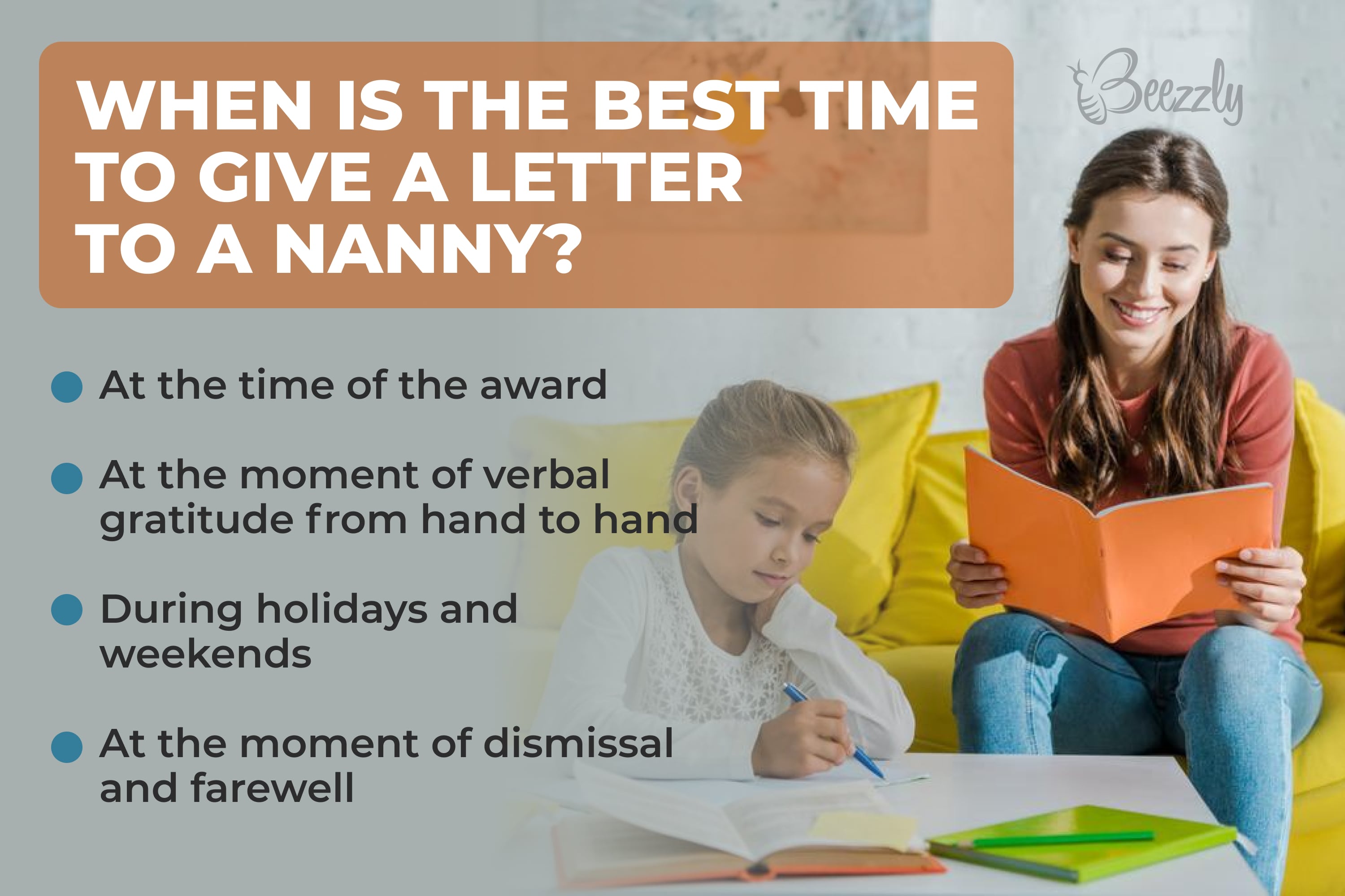 When is the best time to give a letter to a nanny
