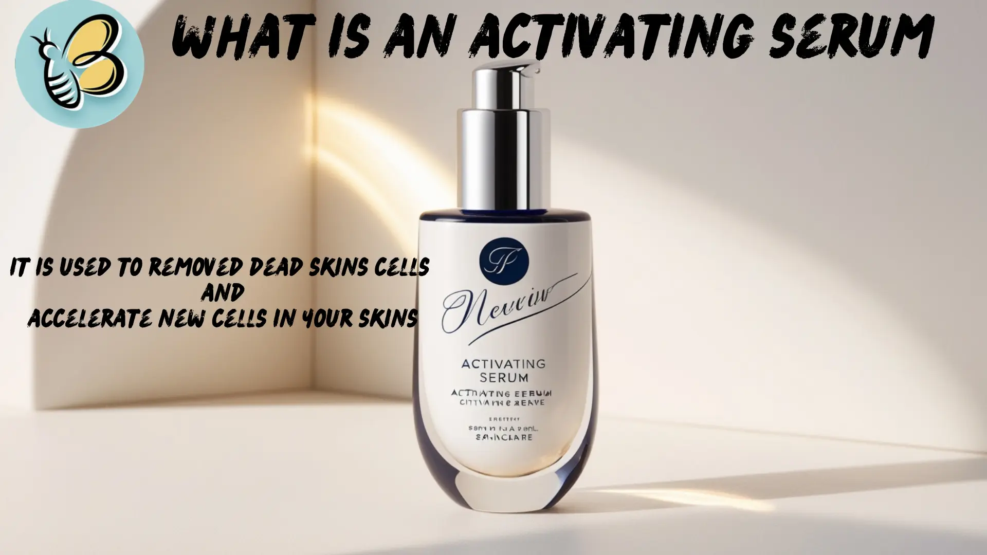 What is an Activating Serum