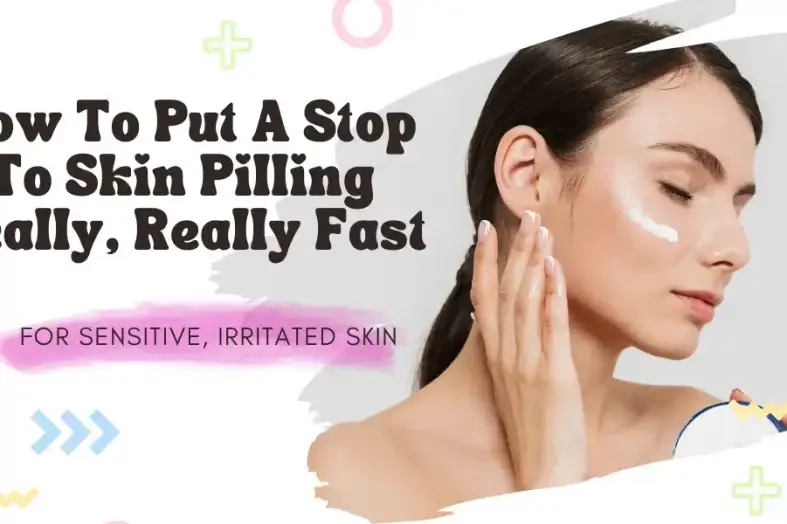 how to stop skin pilling