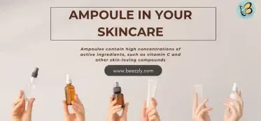 Ampoule in Your Skincare
