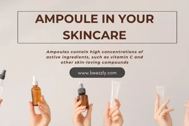 Ampoule in Your Skincare