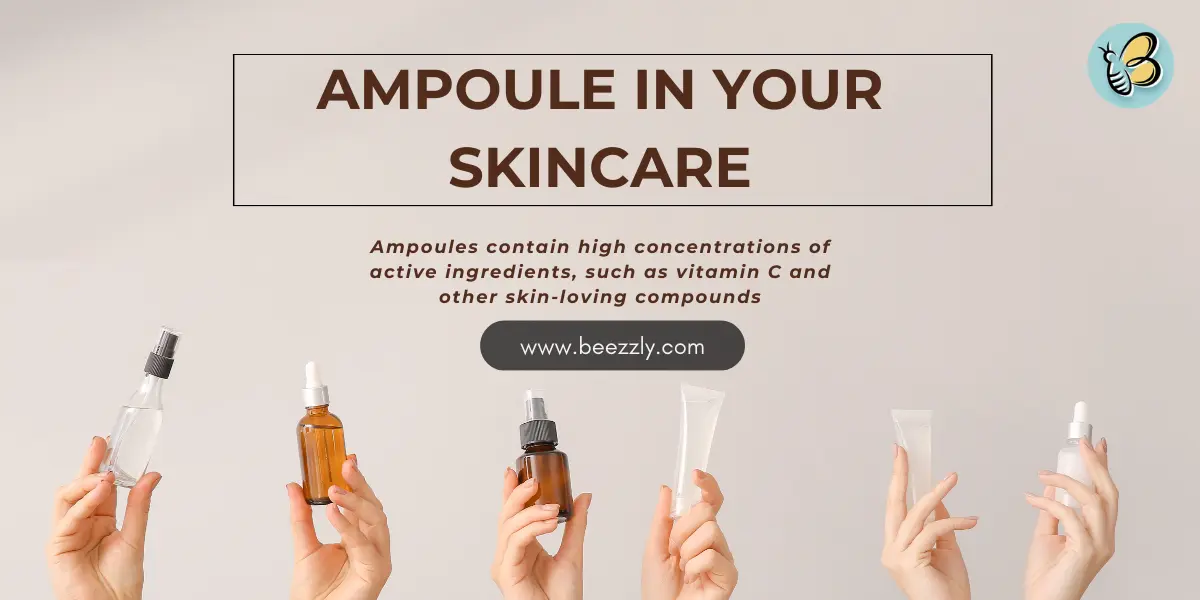 Ampoule in Your Skincare