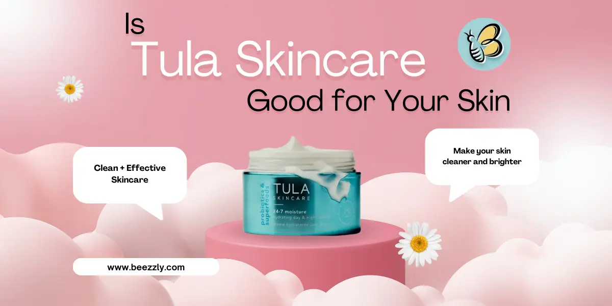 Is Tula Skincare Good for Your Skin