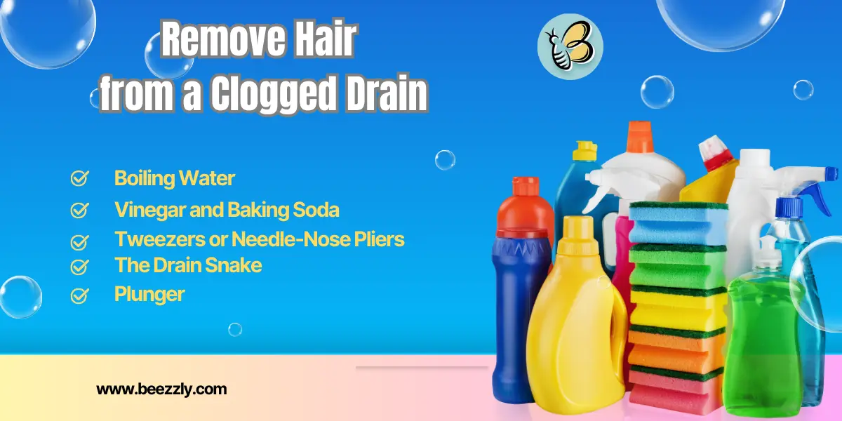 Remove Hair from a clogged Drain