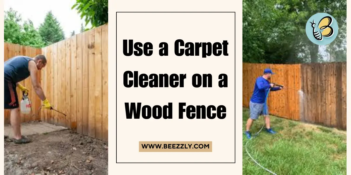 Use a Carpet Cleaner on a Wood Fence