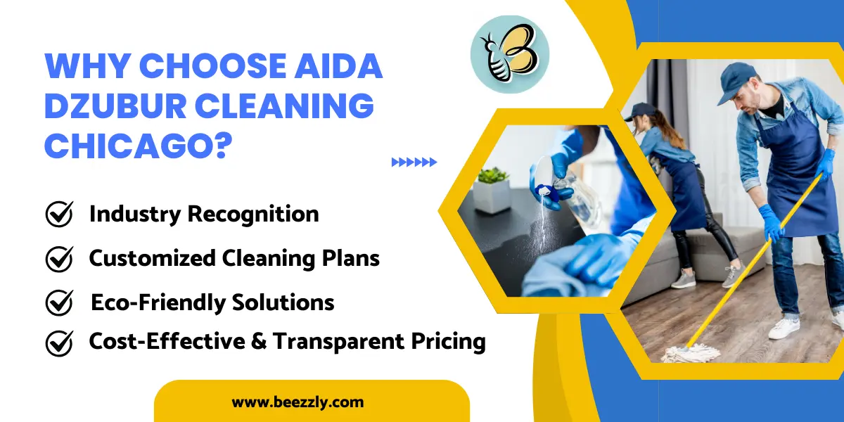 Why Choose Aida Dzubur Cleaning Chicago